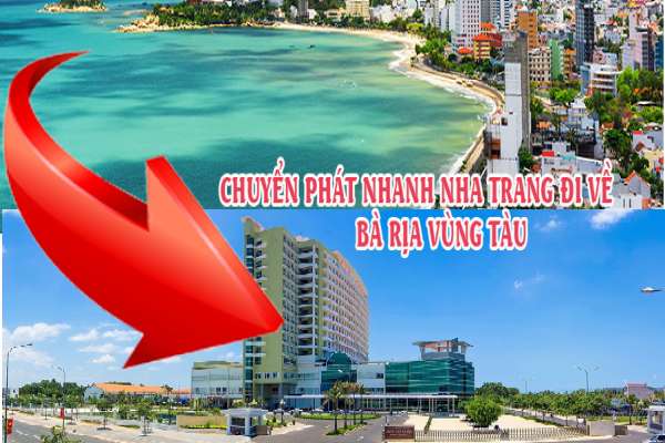 Dịch vụ chuyển phát nhanh từ Nha Trang đi Bà Rịa Vũng Tàu