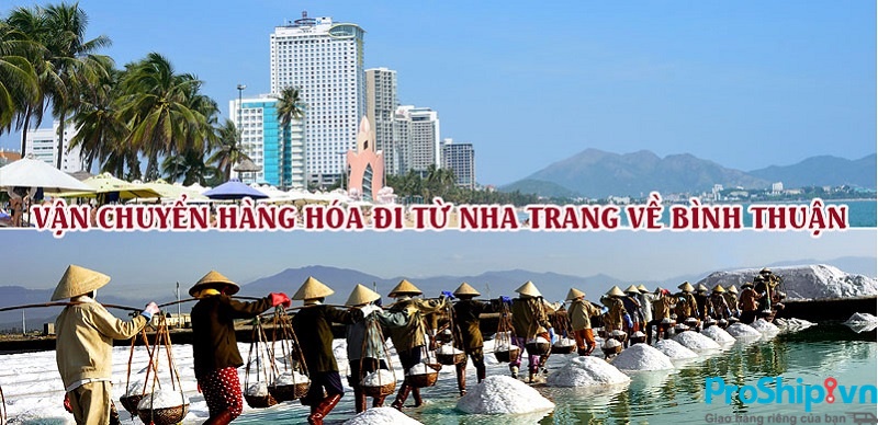Dịch vụ vận chuyển gửi hàng từ Nha Trang đi Bình Thuận