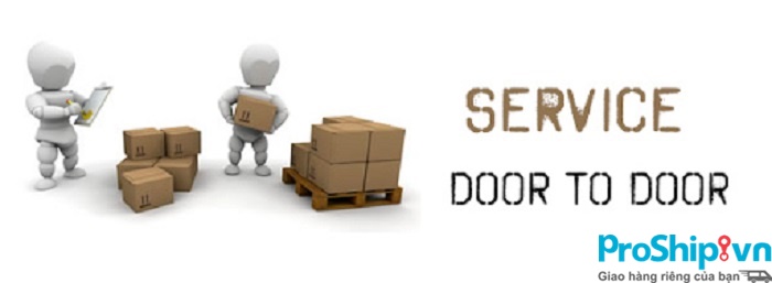 Door to door là gì? Dịch vụ vận chuyển door to door của Proship