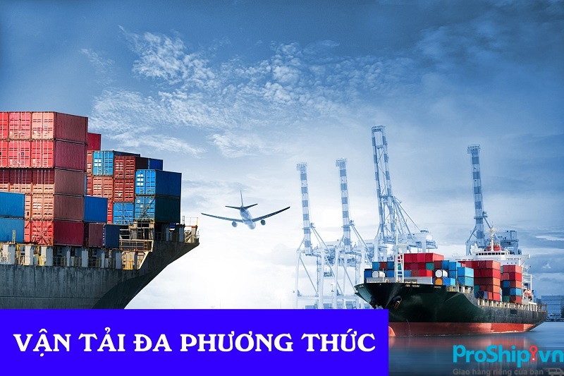 Những loại chứng từ vận tải đa phương thức quan trọng và cần phải có