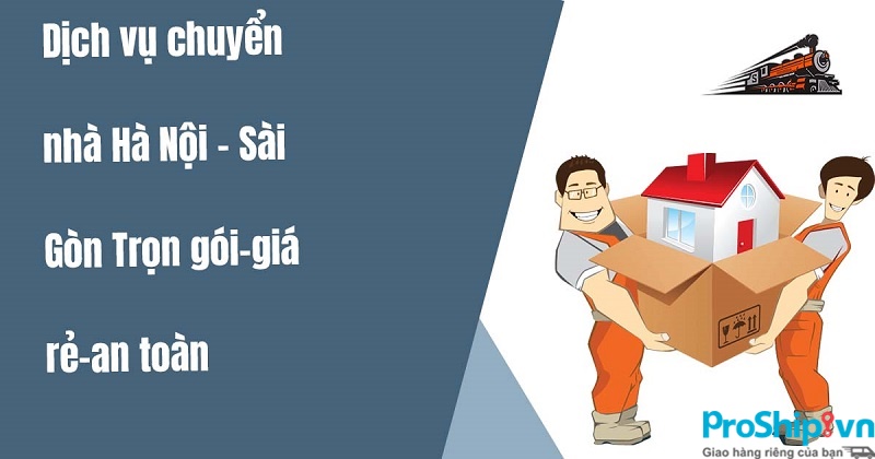Dịch vụ chuyển nhà từ Hà Nội đi tất cả các tỉnh thành trên cả nước nhanh chóng, giá rẻ